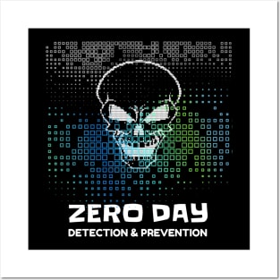 Zero Day - Detection & Prevention Posters and Art